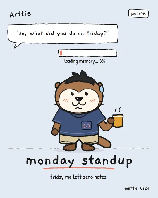 Arttie at standup, memory loading 3%, coffee in paw