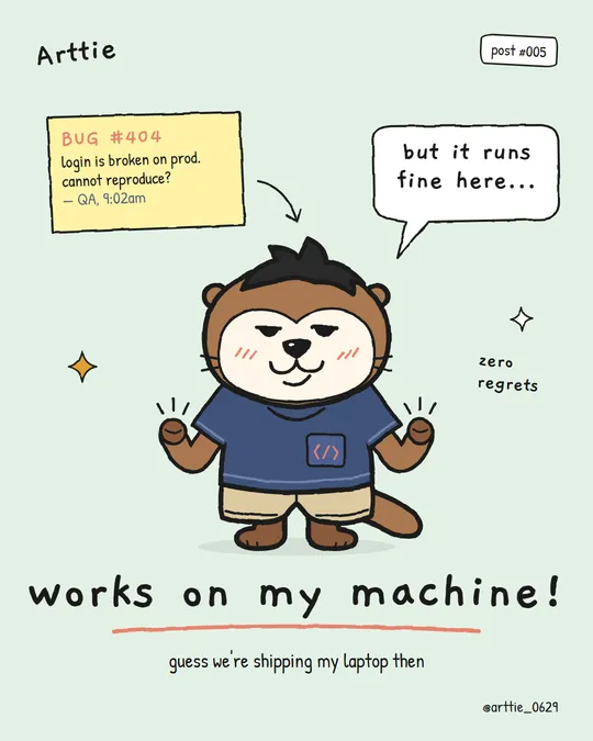 Arttie shrugs smugly at a QA bug report